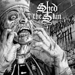 Shed The Skin : Harrowing Faith